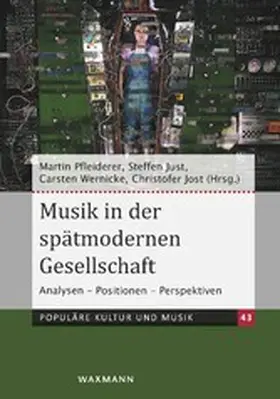 Pfleiderer / Just / Wernicke |  Musik in der spätmodernen Gesellschaft | eBook | Sack Fachmedien