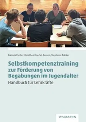 Bähker / Doerfel-Baasen / Fiedler |  Selbstkompetenztraining zur Förderung von Begabungen im Jugendalter | eBook | Sack Fachmedien