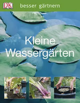 Carter / Söhl |  besser gärtnern - Kleine Wassergärten | Buch |  Sack Fachmedien