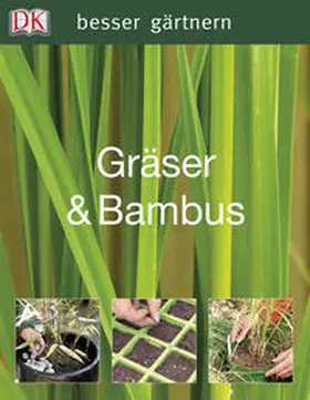Ardle |  besser gärtnern - Gräser & Bambus | Buch |  Sack Fachmedien