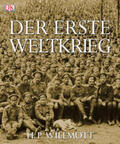 Willmott |  Der Erste Weltkrieg | Buch |  Sack Fachmedien