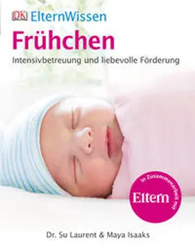 Laurent / Isaaks |  Frühchen | Buch |  Sack Fachmedien