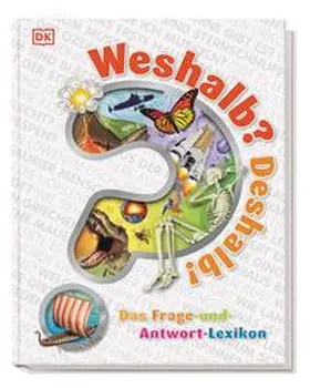 DK Verlag - Kids |  Weshalb? Deshalb! | Buch |  Sack Fachmedien