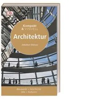 Glancey |  Kompakt & Visuell Architektur | Buch |  Sack Fachmedien