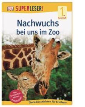  SUPERLESER! Nachwuchs bei uns im Zoo | Buch |  Sack Fachmedien