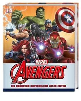 Beatty / Cowsill / Dougal |  MARVEL Avengers Die größten Superhelden aller Zeiten | Buch |  Sack Fachmedien
