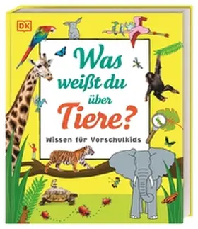 DK Verlag - Kids |  Was weißt du über Tiere? | Buch |  Sack Fachmedien