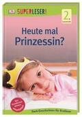 Paxmann |  SUPERLESER! Heute mal Prinzessin? | Buch |  Sack Fachmedien
