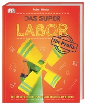 Winston / DK Verlag - Kids |  Das Super-Labor für Profis | Buch |  Sack Fachmedien