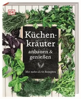 Cox / Moine |  Küchenkräuter anbauen und genießen | Buch |  Sack Fachmedien