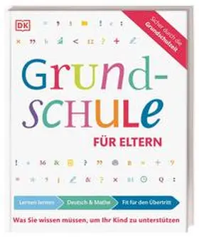 Essigkrug / Schieckel |  Grundschule für Eltern: Lernen lernen, Deutsch & Mathe, Fit für den Übertritt | Buch |  Sack Fachmedien