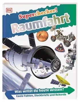 Stone / DK Verlag - Kids |  Superchecker! Raumfahrt | Buch |  Sack Fachmedien
