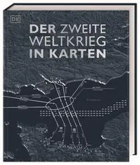 Adams / DK Verlag / Allan | Der Zweite Weltkrieg in Karten | Buch | 978-3-8310-4024-7 | sack.de