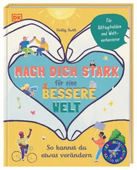 DK Verlag - Kids / Swift |  Mach dich stark für eine bessere Welt | Buch |  Sack Fachmedien