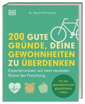 Farrimond / DK Verlag |  200 gute Gründe, deine Gewohnheiten zu überdenken | Buch |  Sack Fachmedien