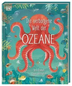 French / DK Verlag - Kids |  Die verborgene Welt der Ozeane | Buch |  Sack Fachmedien