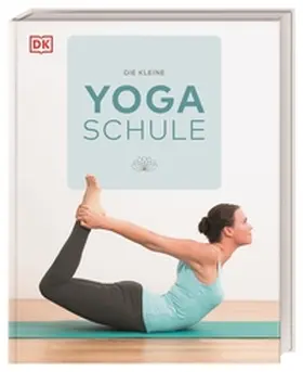 Patel |  Die kleine Yoga-Schule | Buch |  Sack Fachmedien