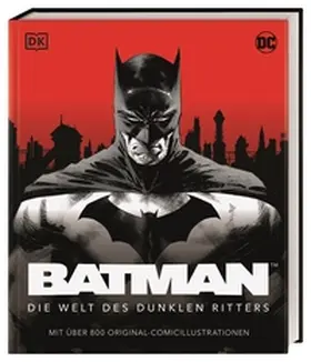 Manning / Wallace |  DC Batman™ Die Welt des dunklen Ritters | Buch |  Sack Fachmedien