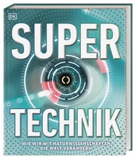 DK Verlag - Kids / Challoner |  Super-Technik | Buch |  Sack Fachmedien