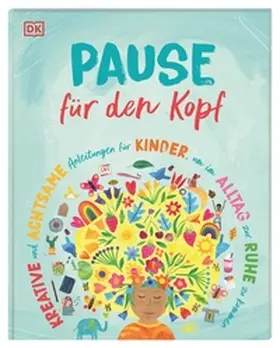 Tangerine / DK Verlag - Kids |  Pause für den Kopf | Buch |  Sack Fachmedien