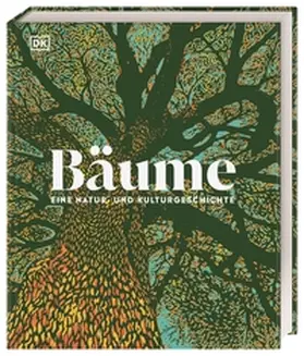 Scott / DK Verlag / Bayton |  Bäume - Eine Natur- und Kulturgeschichte | Buch |  Sack Fachmedien