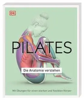 Ward |  Pilates - Die Anatomie verstehen | Buch |  Sack Fachmedien