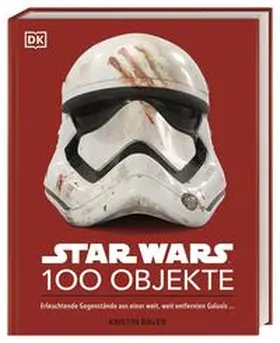 Baver |  Star Wars™ 100 Objekte | Buch |  Sack Fachmedien