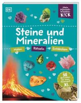  Mein Mitmach-Wissens-Kick. Steine und Mineralien | Buch |  Sack Fachmedien