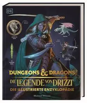 Witwer |  Dungeons & Dragons Die Legende von Drizzt Die illustrierte Enzyklopädie | Buch |  Sack Fachmedien