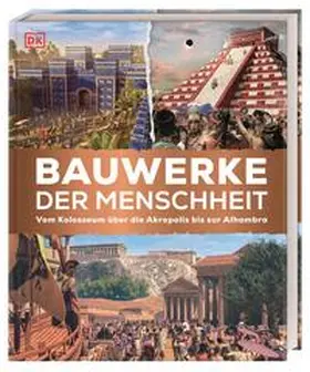  Bauwerke der Menschheit | Buch |  Sack Fachmedien