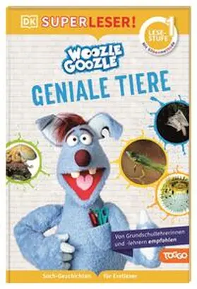 Fischer / Noß |  SUPERLESER! Woozle Goozle Geniale Tiere | Buch |  Sack Fachmedien