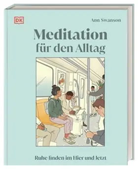 Swanson |  Meditation für den Alltag | Buch |  Sack Fachmedien
