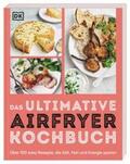  Das ultimative Airfryer Kochbuch | Buch |  Sack Fachmedien