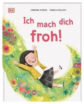 Averiss |  Ich mach dich froh! | Buch |  Sack Fachmedien