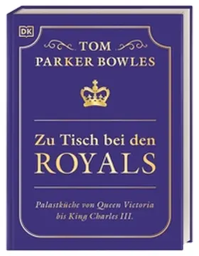 Bowles |  Zu Tisch bei den Royals | Buch |  Sack Fachmedien
