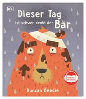 Beedie / DK Verlag - Kids |  Dieser Tag ist schwer, denkt der Bär | Buch |  Sack Fachmedien