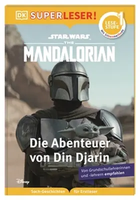 Jones |  SUPERLESER! Star Wars(TM) The Mandalorian Die Abenteuer von Din Djarin | Buch |  Sack Fachmedien