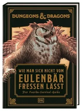 Toole |  Dungeons & Dragons: Wie man sich nicht vom Eulenbär fressen lässt | Buch |  Sack Fachmedien