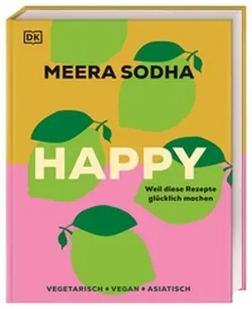 Sodha |  Happy - weil diese Rezepte glücklich machen | Buch |  Sack Fachmedien