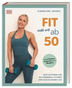 Idiens |  Fit nicht erst ab 50 | Buch |  Sack Fachmedien
