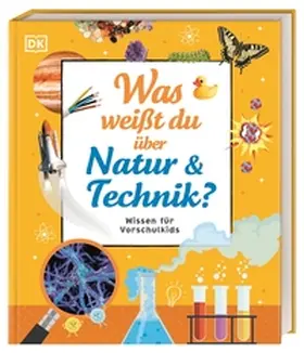 Davey / Melmoth / Mills |  Wissen für Vorschulkids. Was weißt du über Natur und Technik? | Buch |  Sack Fachmedien