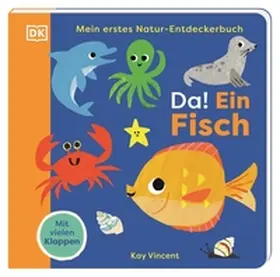  Mein erstes Natur-Entdeckerbuch. Da! Ein Fisch | Buch |  Sack Fachmedien