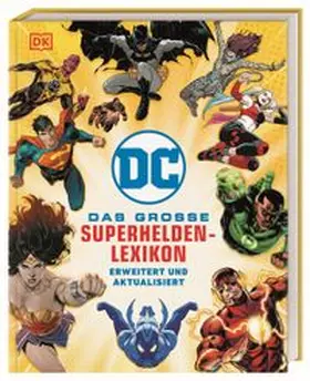 DK Verlag / Scott |  DC Comics Das große Superhelden-Lexikon | Buch |  Sack Fachmedien
