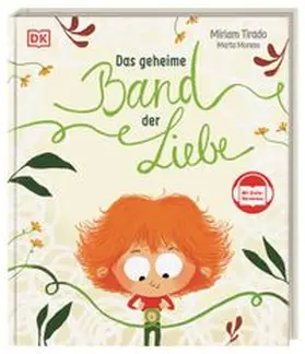 Tirado / DK Verlag - Kids |  Das geheime Band der Liebe | Buch |  Sack Fachmedien