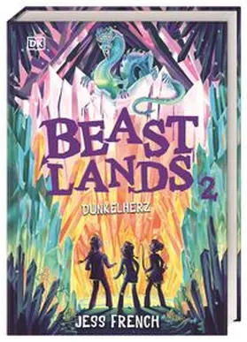 French / DK Verlag - Kids |  Beastlands. Dunkelherz (Band 2) | Buch |  Sack Fachmedien