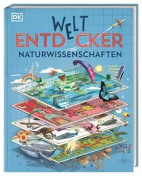Woodford / DK Verlag - Kids |  Welt-Entdecker. Naturwissenschaften | Buch |  Sack Fachmedien