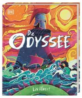 Albert / DK Verlag - Kids |  Die Odyssee | Buch |  Sack Fachmedien