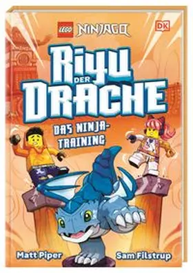 Piper / DK Verlag - Kids / Stories |  LEGO® NINJAGO® Riyu der Drache Das Ninja-Training | Buch |  Sack Fachmedien