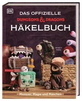 King / DK Verlag |  Das offizielle Dungeons & Dragons Häkelbuch | Buch |  Sack Fachmedien