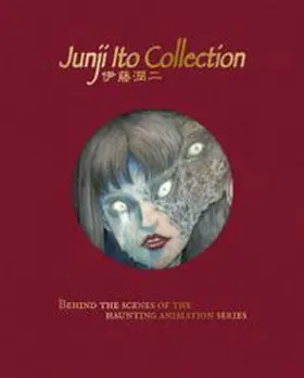 DK Verlag |  The Art of Junji Ito Collection (Deutsche Ausgabe) | Buch |  Sack Fachmedien